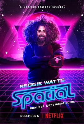 ReggieWattsSpatial映画